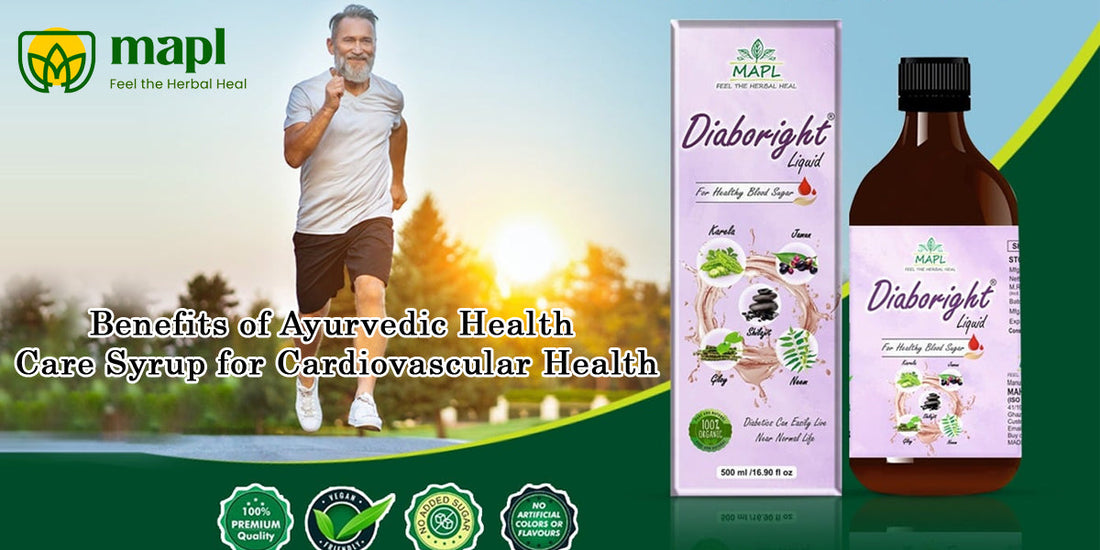 Benefits of Ayurvedic Health Care Syrup for Cardiovascular Health